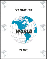 Father's Day Greeting Card - You Mean The World To Me